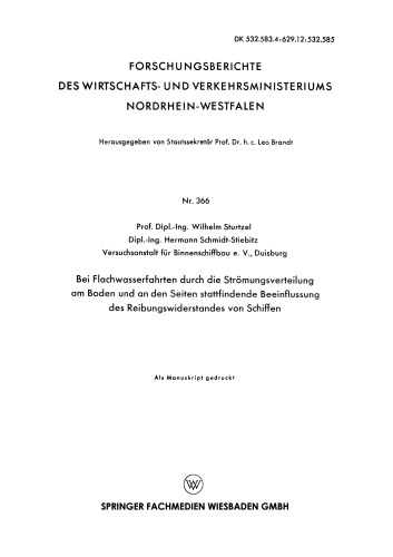 Bei Flachwasserfahrten durch die Strömungsverteilung am Boden und an den Seiten stattfindende Beeinflussung des Reibungswiderstandes von Schiffen