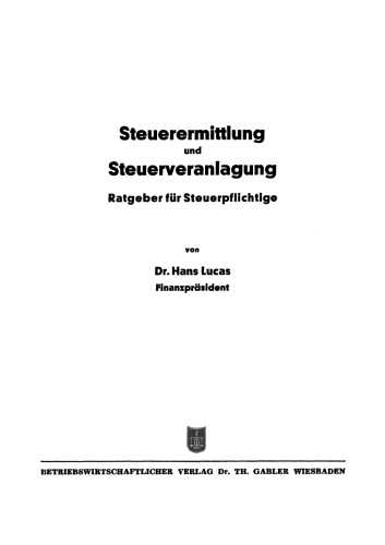 Steuerermittlung und Steuerveranlagung: Ratgeber für Steuerpflichtige