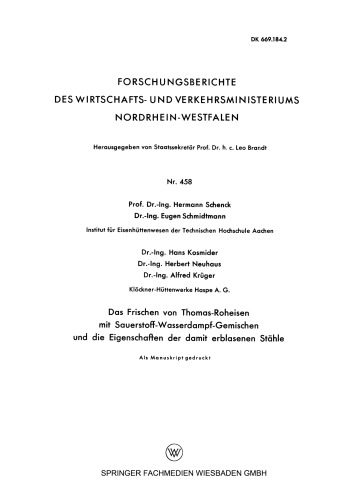 Das Frischen von Thomas-Roheisen mit Sauerstoff-Wasserdampf-Gemischen und die Eigenschaften der damit erblasenen Stähle