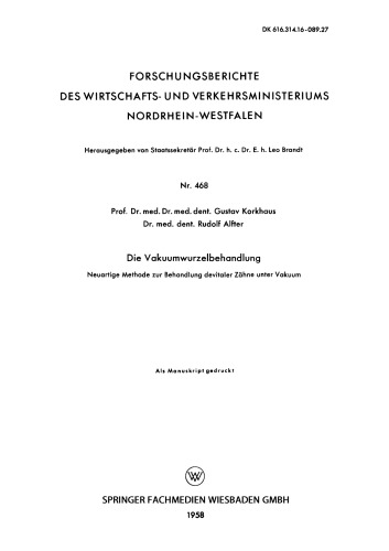 Die Vakuumwurzelbehandlung: Neuartige Methode zur Behandlung devitaler Zähne unter Vakuum