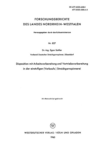 Disposition mit Arbeitsvorbereitung und Vertriebsvorbereitung in der einstufigen (Verkaufs-) Streichgarnspinnerei