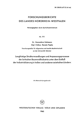 Langfristige Strukturwandlungen und Anpassungsprozesse der britischen Baumwollindustrie unter dem Einfluß der Industrialisierung in Indien und anderen asiatischen Ländern