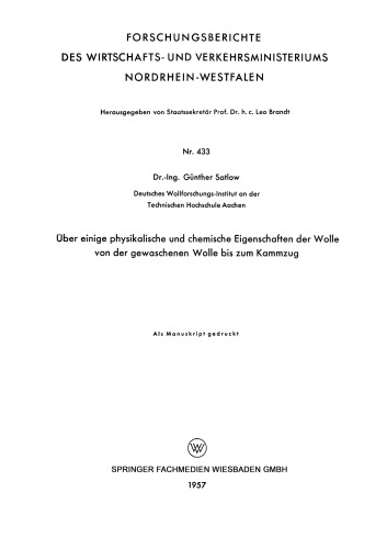 Über einige physikalische und chemische Eigenschaften der Wolle von der gewaschenen Wolle bis zum Kammzug