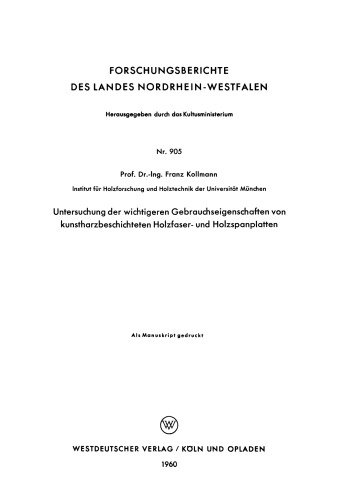 Untersuchung der wichtigeren Gebrauchseigenschaften von kunstharzbeschichteten Holzfaser- und Holzspanplatten