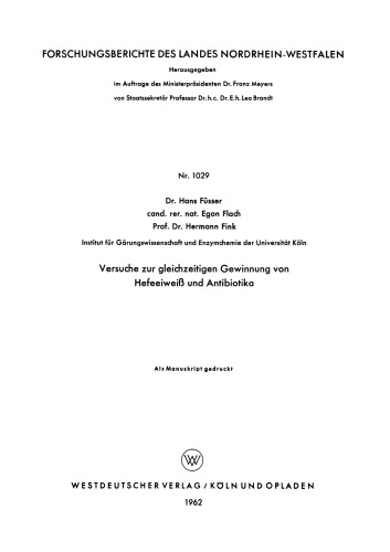 Versuche zur gleichzeitigen Gewinnung von Hefeeiweiß und Antibiotika