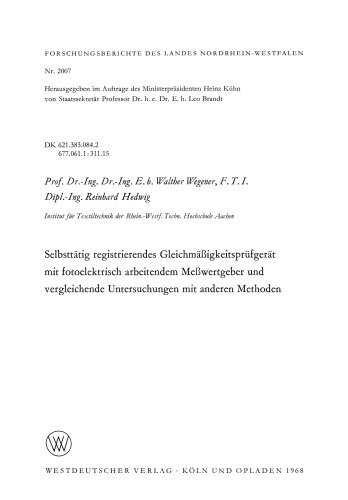 Selbsttätig registrierendes Gleichmäßigkeitsprüfgerät mit fotoelektrisch arbeitendem Meßwertgeber und vergleichende Untersuchungen mit anderen Methoden