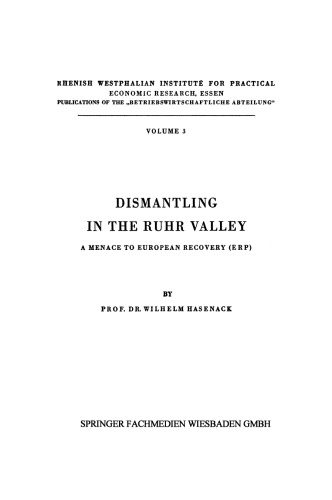 Dismantling in the Ruhr Valley: A Menace to European Recovery (ERP)