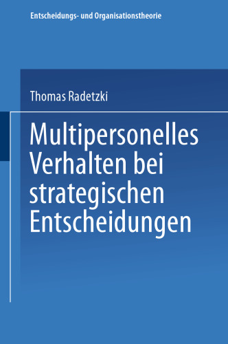 Multipersonelles Verhalten bei strategischen Entscheidungen