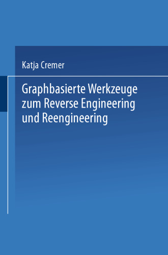 Graphbasierte Werkzeuge zum Reverse Engineering und Reengineering