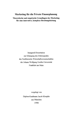 Marketing für die Private Finanzplanung: Vermarktung einer innovativen, komplexen Beratungsleistung