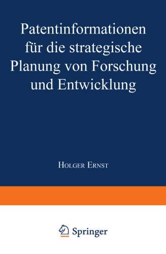 Patentinformationen für die strategische Planung von Forschung und Entwicklung