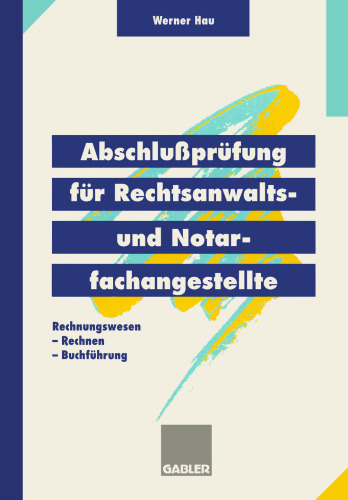 Abschlußprüfung für Rechtsanwalts- und Notarfachangestellte: Rechnungswesen Rechnen Buchführung