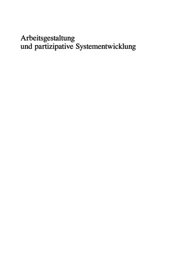 Arbeitsgestaltung und partizipative Systementwicklung