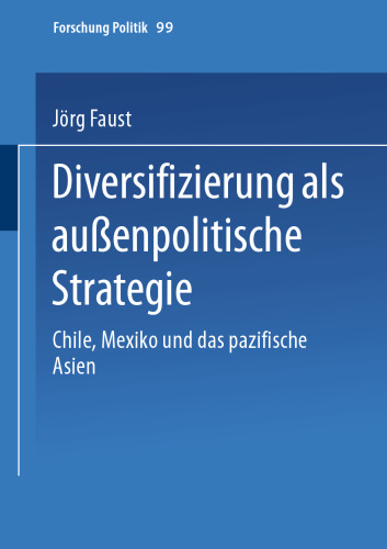 Diversifizierung als außenpolitische Strategie: Chile, Mexiko und das pazifische Asien