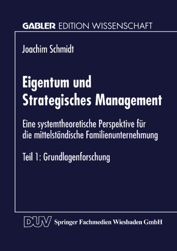 Eigentum und Strategisches Management: Eine systemtheoretische Perspektive für die mittelständische Familienunternehmung