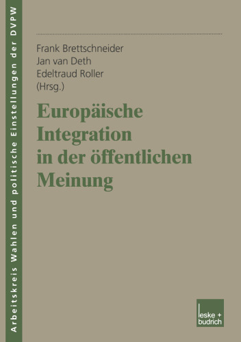 Europäische Integration in der öffentlichen Meinung