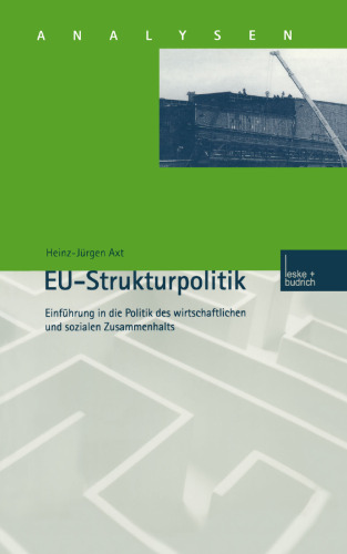 EU-Strukturpolitik: Einführung in die Politik des wirtschaftlichen und sozialen Zusammenhalts