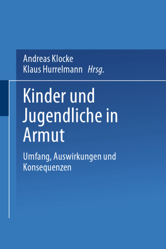 Kinder und Jugendliche in Armut: Umfang, Auswirkungen und Konsequenzen