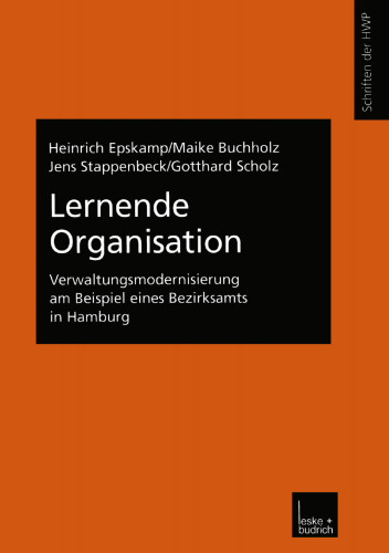 Lernende Organisation: Verwaltungsmodernisierung am Beispiel eines Bezirksamts in Hamburg