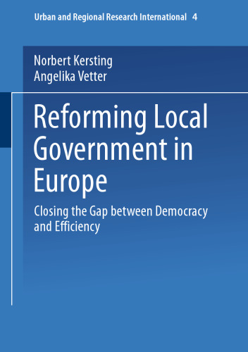 Reforming Local Government in Europe: Closing the Gap between Democracy and Efficiency