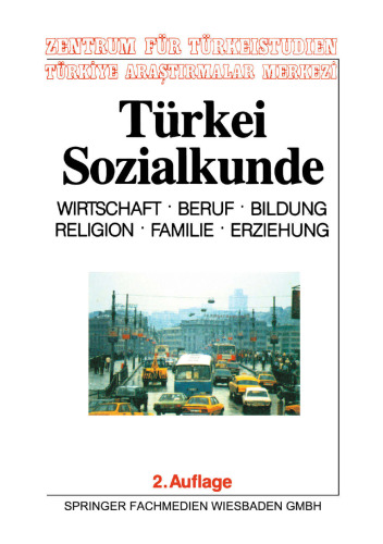 Türkei-Sozialkunde: Wirtschaft, Beruf, Bildung, Religion, Familie, Erziehung