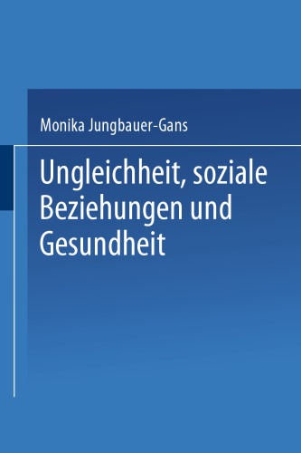 Ungleichheit, soziale Beziehungen und Gesundheit