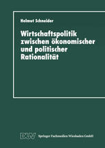 Wirtschaftspolitik zwischen ökonomischer und politischer Rationalität: Metaanalyse ausgewählter Bereiche des bundesdeutschen Finanzausgleichs