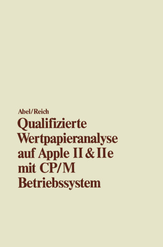 Qualifizierte Wertpapieranalyse auf Apple II & II e: — mit CP/M Betriebssystem —