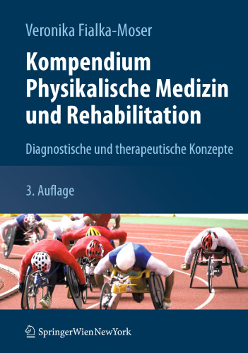 Kompendium Physikalische Medizin und Rehabilitation: Diagnostische und therapeutische Konzepte