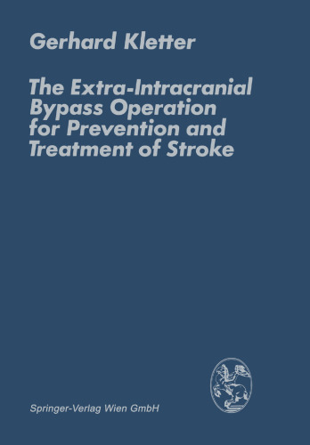 The Extra-Intracranial Bypass Operation for Prevention and Treatment of Stroke