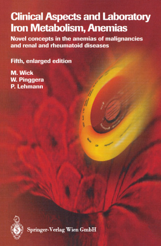 Clinical Aspects and Laboratory Iron Metabolism, Anemias: Novel concepts in the anemias of malignancies and renal and rheumatoid diseases