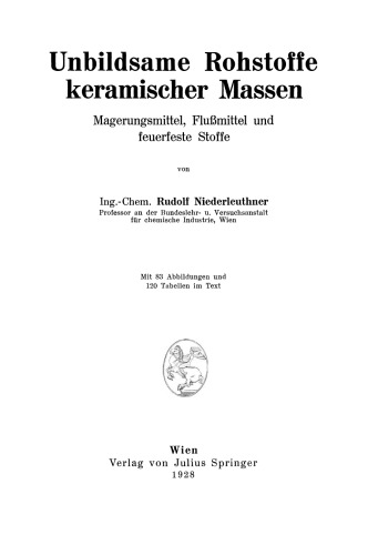 Unbildsame Rohstoffe keramischer Massen: Magerungsmittel, Flußmittel und feuerfeste Stoffe