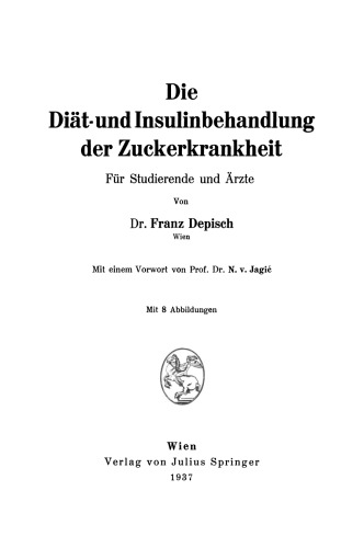 Die Diät- und Insulinbehandlung der Zuckerkrankheit: Für Studierende und Ärzte