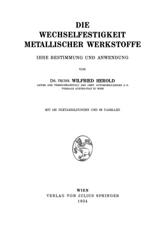 Die Wechselfestigkeit Metallischer Werkstoffe: Ihre Bestimmung und Anwendung