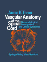 Vascular Anatomy of the Spinal Cord: Neuroradiological Investigations and Clinical Syndromes