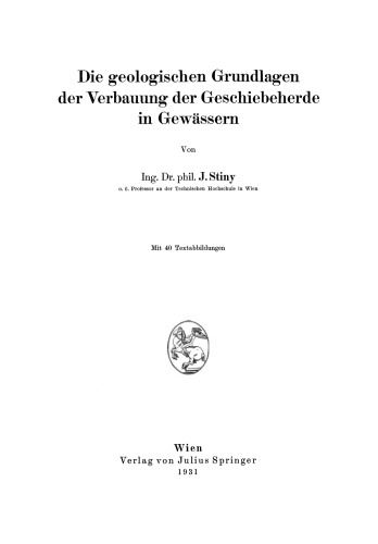 Die Geologischen Grundlagen der Verbauung der Geschiebeherde in Gewässern