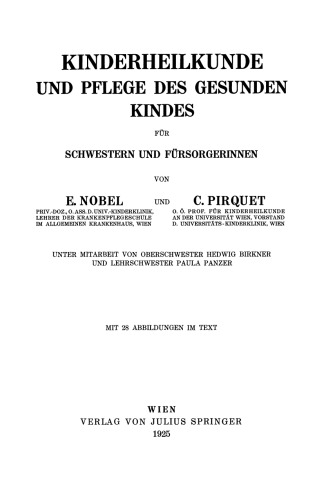 Kinderheilkunde und Pflege des Gesunden Kindes für Schwestern und Fürsorgerinnen