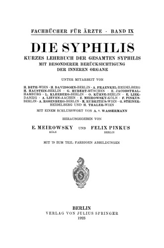 Die Syphilis: Kurzes Lehrbuch der Gesamten Syphilis mit Besonderer Berücksichtigung der Inneren Organe