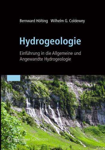 Hydrogeologie: Einführung in die Allgemeine und Angewandte Hydrogeologie