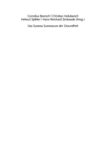 Das Summa Summarum der Gesundheit: 20 wichtige Aspekte zu Gesundheit und Wohlbefinden für Manager und Führungskräfte