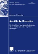 Asset Backed Securities: Die Verbriefung von Handelsforderungen als Finanzalternative für den großen Mittelstand