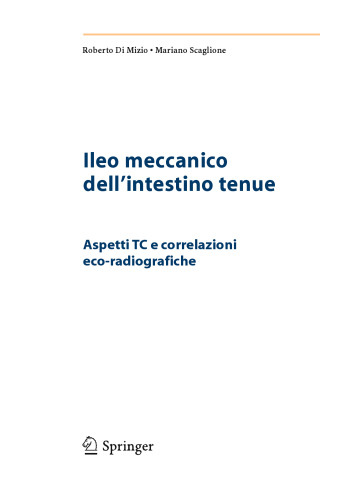 Ileo meccanico dell’intestino tenue: Aspetti TC e correlazioni eco-radiografiche