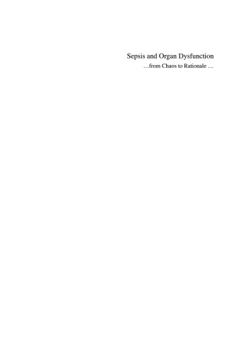 Sepsis and Organ Dysfunction: ...from Chaos to Rationale ...