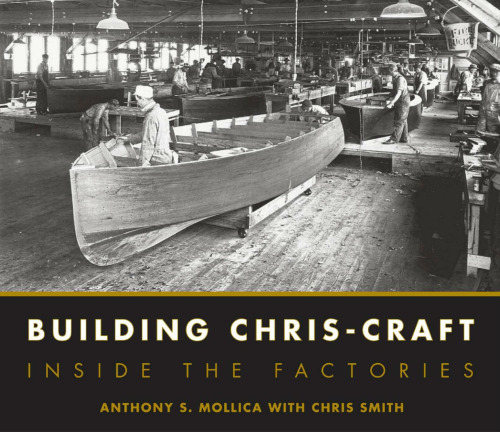 Building Chris-Craft: Inside the Factories