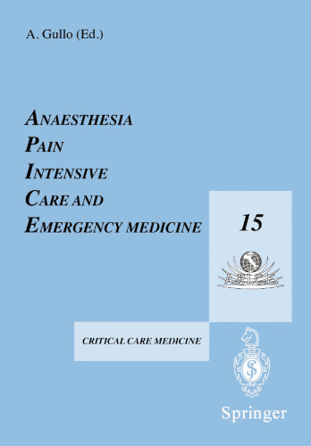 Anaesthesia, Pain, Intensive Care and Emergency Medicine — A.P.I.C.E.: Proceedings of the 15th Postgraduate Course in Critical Care Medicine Trieste, Italy — November 17–21, 2000