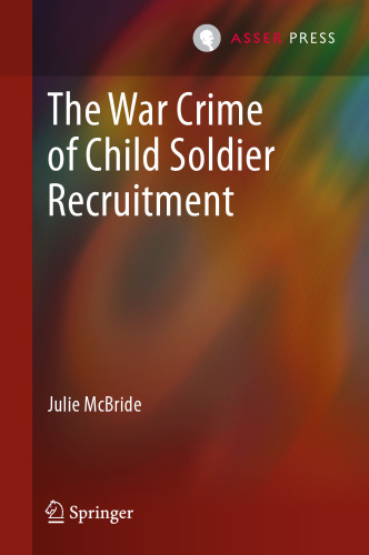 The War Crime of Child Soldier Recruitment