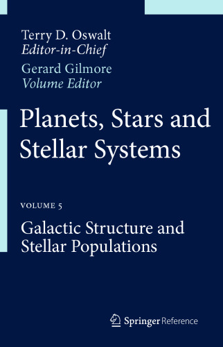 Planets, Stars and Stellar Systems: Volume 5: Galactic Structure and Stellar Populations