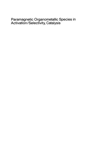 Paramagnetic Organometallic Species in Activation/Selectivity, Catalysis