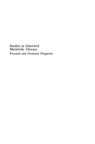 Studies in Inherited Metabolic Disease: Prenatal and Perinatal Diagnosis