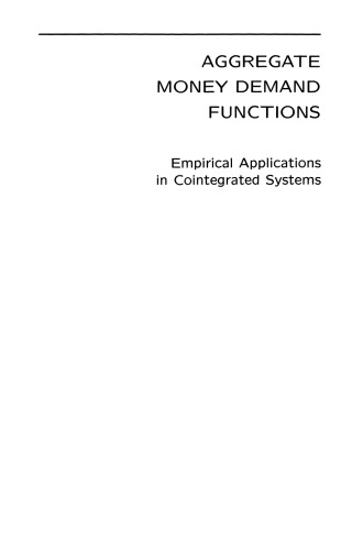 Aggregate Money Demand Functions: Empirical Applications in Cointegrated Systems